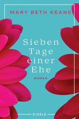 Mary Beth Keane / Sieben Tage einer Ehe / 9783961612574