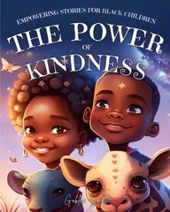 Empowering Stories For Black Children: The Power Of Kindness: Educational In…