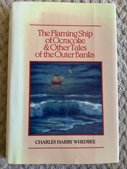 The Flaming Ship of Ocracoke & Other Tales Outer Banks by Charles Harry Whedbee