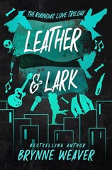 Leather & Lark Paperback, by Brynne Weaver (Author)