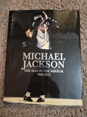 Michael Jackson The Man in the Mirror 1958-2009 Illustrated Hardcover Peymani