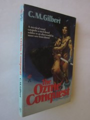 The Ozine Conquest by C. M. Gilbert (1981, Paperback) very good