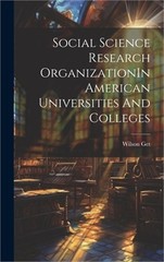 Social Science Research OrganizationIn American Universities And Colleges (Hardb