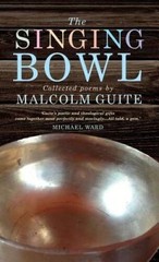 The Singing Bowl – Hardcover By Guite, Malcolm – VERY GOOD