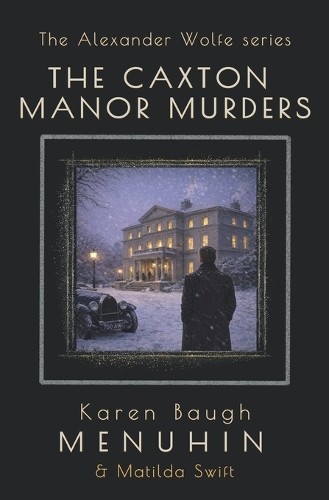 The Caxton Manor Murders: Book 1… by Baugh MENUHIN, Karen Paperback / softback