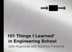 101 Things I Learned in Engineering School – Hardcover By John Kuprenas – GOOD