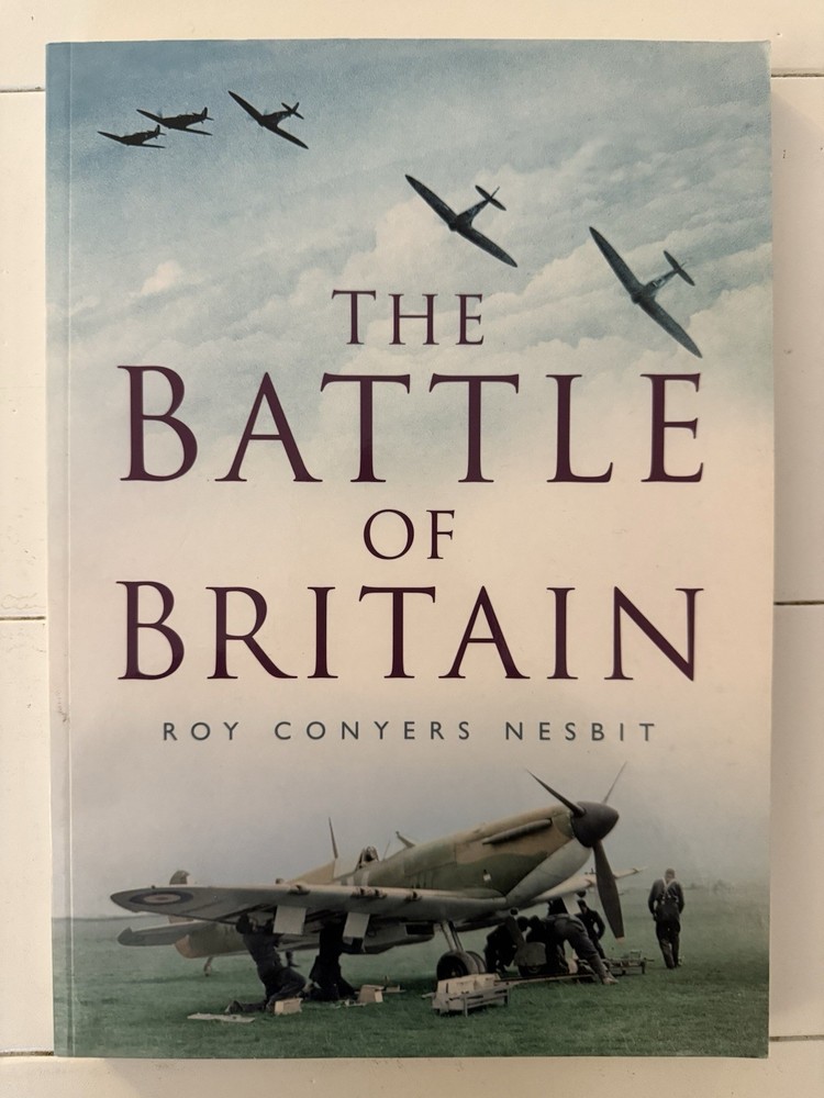 Battle of Britain by Roy Conyers Nesbit (2004, Trade Paperback)