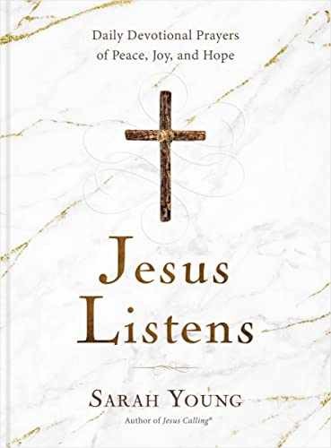 Jesus Listens: Daily Devotional Prayers – Hardcover, by Young Sarah – Very Good