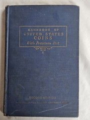 Choose One Handbook of United States Coins Premium List by R.S. Yeoman