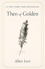 Theo of Golden : A Novel by Allen Levi (2025, Hardcover)