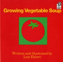 Growing Vegetable Soup (Voyager Books) – Paperback By Ehlert, Lois – ACCEPTABLE