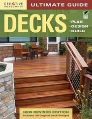 Ultimate Guide: Decks, 4th edition: Plan, Design, Build (Home Impro – GOOD