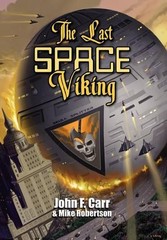 John F Carr Mike Robertson The Last Space Viking (Hardback) (UK IMPORT)