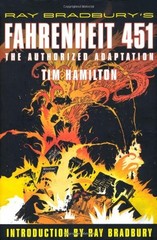 Ray Bradbury’s Fahrenheit 451: The Authorized Adaptation