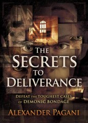 The Secrets to Deliverance: Defeat the Toughest Cases of Demonic Bondage – GOOD