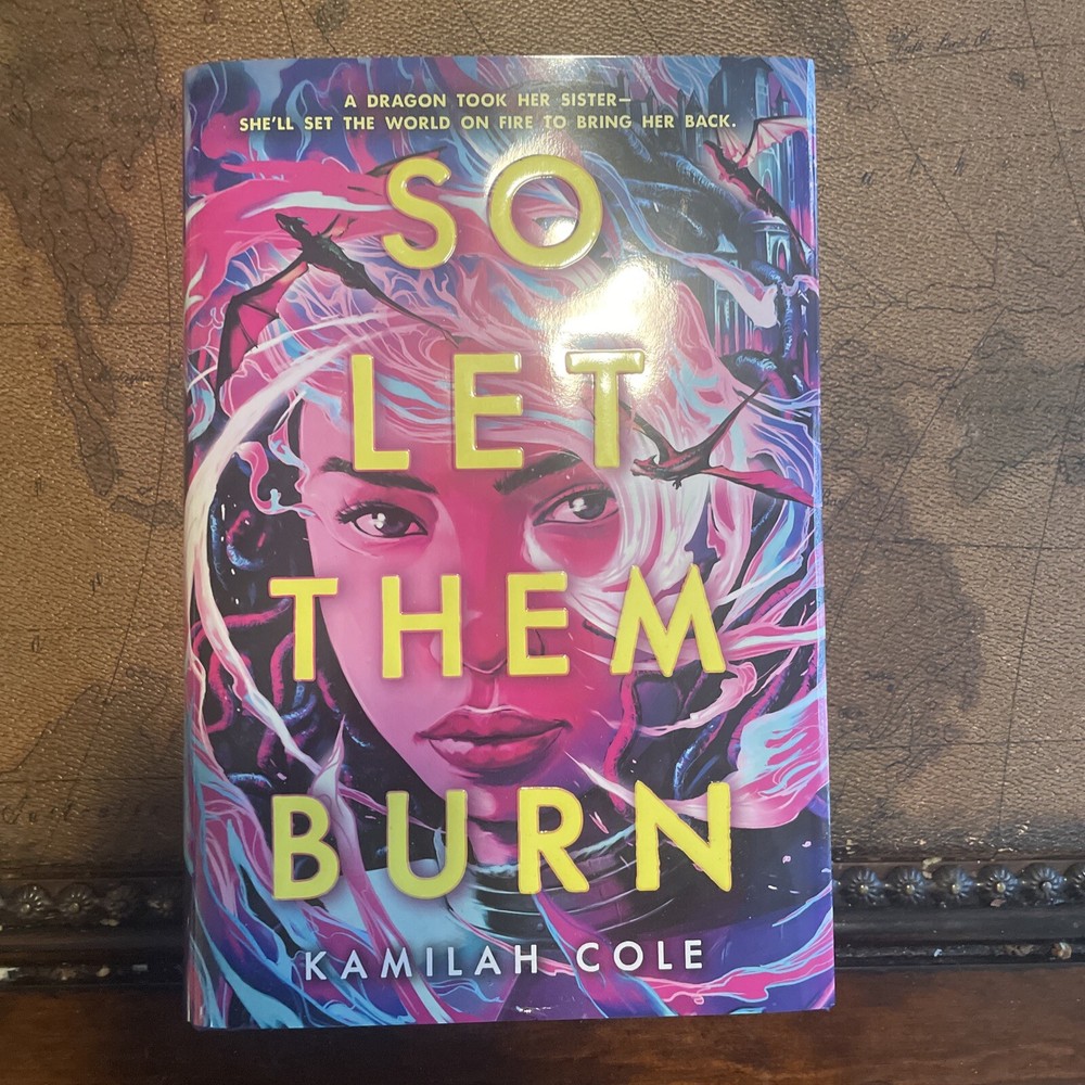 The Divine Traitors Ser.: So Let Them Burn by Kamilah Cole (2024, Hardcover)