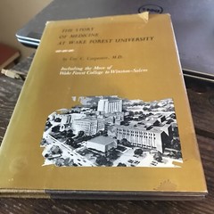 The story of medicine at Wake Forest University, [hardcover] Carpenter, Coy Corn
