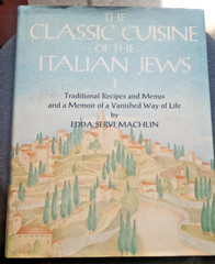 THE CLASSIC CUISINE OF THE ITALIAN JEWS, I: TRADITIONAL By Edda Servi Machlin