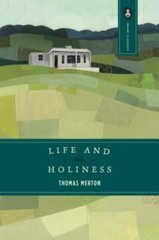 Life and Holiness; Image Classics – paperback, 9780385062770, Thomas Merton