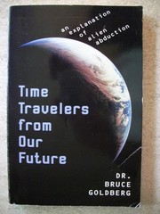 Time Travelers from our Future: An Explanation of Alien Abduction