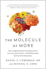 The Molecule of More How a Single Chemical in Your Brain Drives (Paperback)