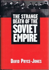 The Strange Death of the Soviet Empire – hardcover Pryce-Jones, David