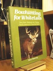 Bowhunting for Whitetails – Hardcover, by Bowring Dave – Acceptable a