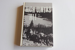 SIGNED High Uintas Hi! by Roy Lambert Hardback 1964 Utah