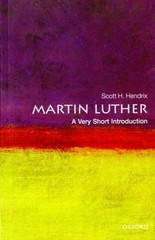 Martin Luther: A Very Short Introduction (Very Short Introductions) by