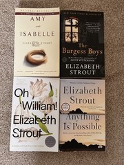 4 by Elizabeth Strout: Anything is Possible, Oh William, Amy & Isabelle, Burgess