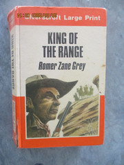 Rogue River Feud and king of the range by zane grey, Large Print ,2 books