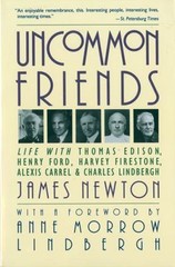 Uncommon Friends: Life with Thomas Edison, Hen- Newton, 9780156926201, paperback