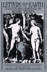 Letters From The Earth: Uncensored Writings By Mark Twain by Mark Twain