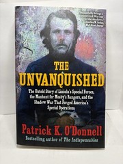 The Unvanquished: The Untold Story by Patrick K O’Donnell (1st Ed. 2024 PB)
