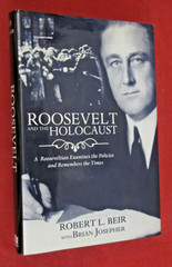 Roosevelt and the Holocaust by Robert L. Beir (2006, Hardcover) LN