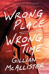 Wrong Place Wrong Time Intl/E by Gillian McAllister