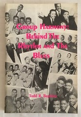 Group Harmony : Behind the Rhythm and The Blues by Todd R. Baptista – 1996 PB