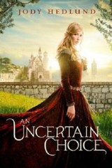 Complete Set Series – Lot of 3 Uncertain Choice books by Jody Hedlund Love Honor