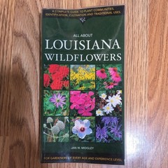 All about Louisiana Wildflowers by Midgley, Jan W. Rare, Perfect