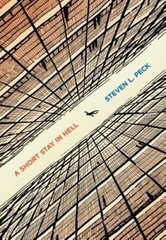 A Short Stay in Hell by Steven L Peck: New