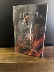 SIGNED 1st/1st Between Two Fires – Broken Binding Edition – Christopher Buehlman
