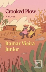 Crooked Plow: A Novel (Verso Fiction) by Itamar Vieira Junior
