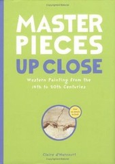 Masterpieces Up Close: Western Painting fro- dHarcourt, 9780811854030, hardcover