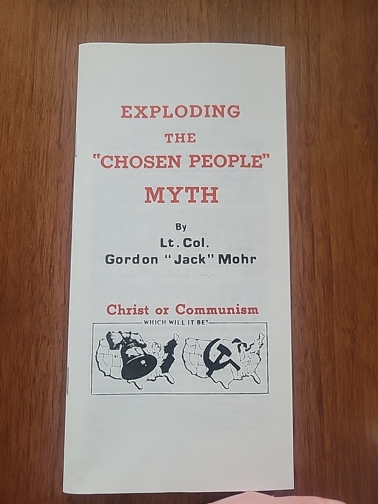 Exploding the Chosen People Myth by LT COL Gordon “JACK ” Mohr PAMPHLET