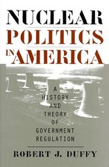 Robert J. Duffy Nuclear Politics in America (Paperback) (UK IMPORT)