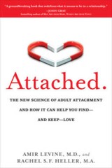 Attached: The New Science of Adult Attachment and How It Can Help Yo – VERY GOOD