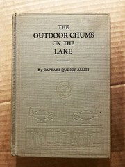 The Outdoor Chums On The Lake By Captain Quincy Allen (Hardcover, 1911)