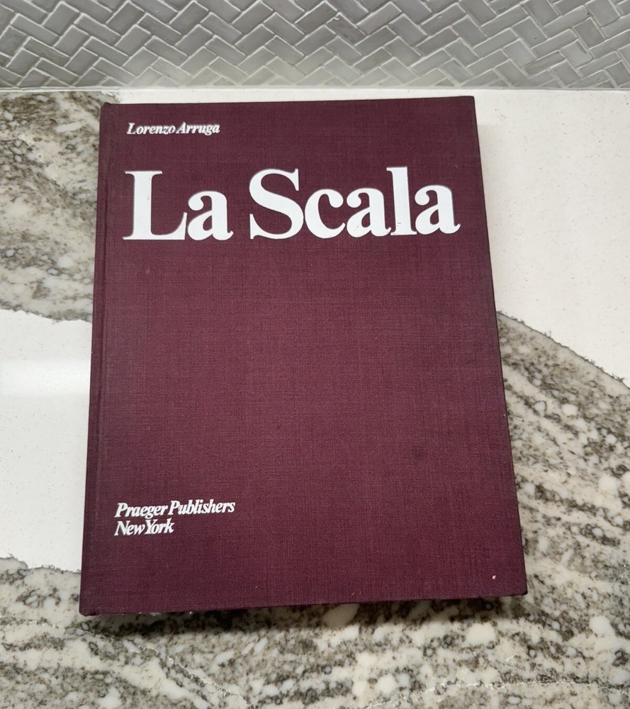 La Scala Hardcover Lorenzo Arruga Praeger Publishers New York 1976 Printed Italy