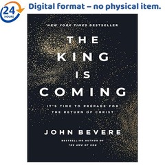 The King Is Coming: It’s Time to Prepare for the Return o, John Bevere 2026