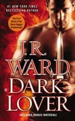 Dark Lover: The First Novel of the Black Dagger Brotherhood By Ward, J.R. – GOOD